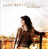 Lucy Kaplansky - Over The Hills