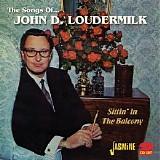 John D. Loudermilk - Sittin' In The Balcony... The Songs Of John D Loudermilk