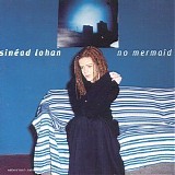 SinÃ©ad Lohan - No Mermaid