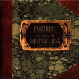 Dan Fogelberg - Portrait: The Music of Dan Fogelberg