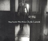 Lyle Lovett - Step Inside This House