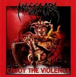 Massacra - Enjoy The Violence