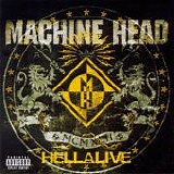 Machine Head - Hellalive