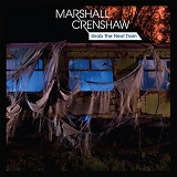 Marshall Crenshaw - Grab The Next Train