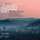 Lucian Ban Elevation - Songs From Afar