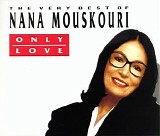 Nana Mouskouri - Only Love - The Very Best Of