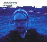 Lars WinnerbÃ¤ck - TÃ¤nk om jag Ã¥ngrar mig och sen Ã¥ngrar mig igen