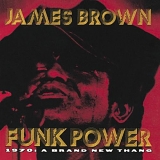 James Brown - Funk Power 1970: A Brand New Thang