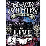 Black Country Communion - Live Over Europe
