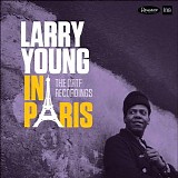 Larry Young - In Paris: The ORTF Recordings