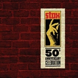 Various artists - Stax 50th Anniversary Celebration