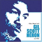 Gil Scott-Heron - The Best of Gil Scott-Heron Live