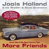 Jools Holland & His Rhythm & Blues Orchestra - Small World Big Band Friends  Vol. 2