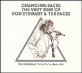 Rod Stewart & The Faces - Changing Faces: The Very Best of Rod Stewart & The Faces