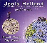Jools Holland & His Rhythm & Blues Orchestra - Small World Big Band
