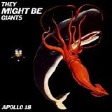 They Might Be Giants - Apollo 18