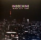 Indochine - Black City Tour