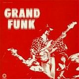 Grand Funk Railroad - Grand Funk