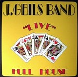 The J. Geils Band - "Live" Full House