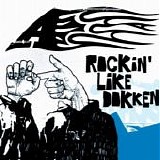 A - Rockin' Like Dokken (Japanese Edition)
