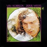 Van Morrison - Astral Weeks