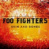 Foo Fighters - Skin And Bones