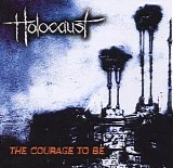 Holocaust - The Courage To Be
