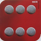 Vocal Six - Second to none