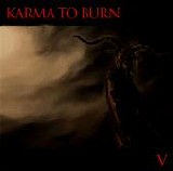Karma To Burn - V