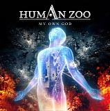 Human Zoo - My Own God