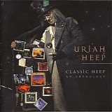 Uriah Heep - Classic Heep: An Anthology