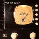 Michael Carpenter - The Big Radio