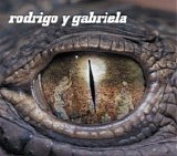 Rodrigo Y Gabriela - Rodrigo Y Gabriela