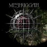 Meshuggah - Chaosphere