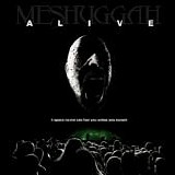 Meshuggah - Alive (Limited Edition)