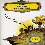 The 13th Floor Elevators - Live