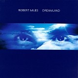 Robert Miles - Dreamland