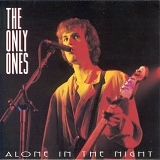 Only Ones - Alone In The Night