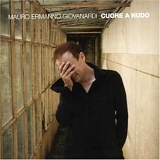 Giovanardi Mauro Ermanno - Cuore a nudo