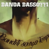 Banda Bassotti - Banditi senza tempo
