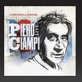 Ciampi Piero - E continuo a cantare