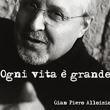 Assemblea Musicale Teatrale - Giampiero Alloisio Ogni vita Ã¨ grande