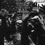 D'Angelo & The Vanguard - Black Messiah