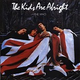 Who, The - The Kids Are Alright