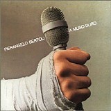 Bertoli Pierangelo - A muso duro
