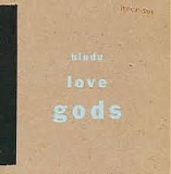 Hindu Love Gods - Hindu Love Gods
