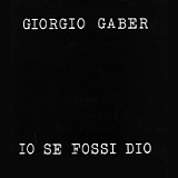 Gaber Giorgio - Io Se Fossi Dio