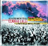 Lolli Claudio - Ho Visto Anche Degli Zingari Felici con Il Parto Delle Nuvole Pesanti