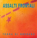 Assalti Frontali - Terra di nessuno
