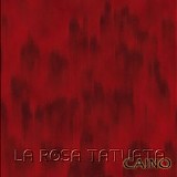 Rosa Tatuata, La - Caino